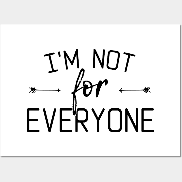 i'm not for everyone Wall Art by bisho2412